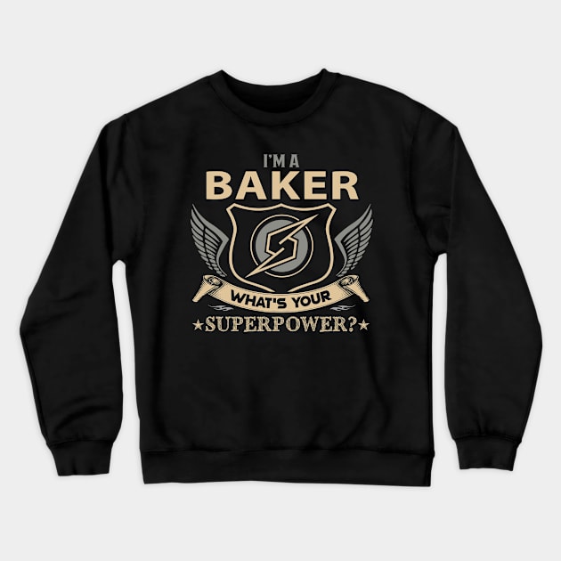 Baker T Shirt - Superpower Gift Item Tee Crewneck Sweatshirt by Cosimiaart